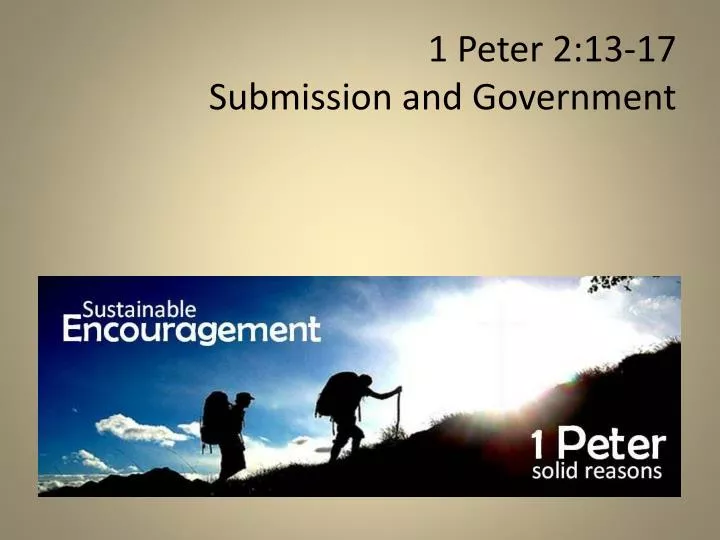 1 peter 2 13 17 submission and government