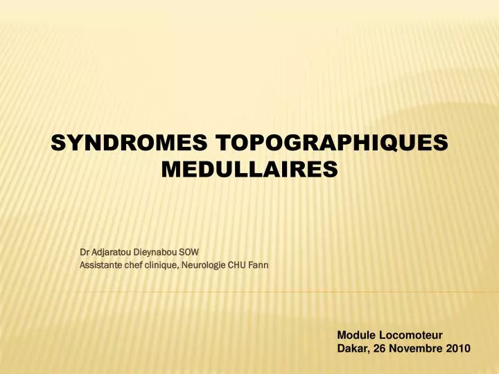 syndromes topographiques medullaires