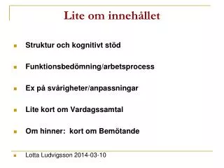 lite om inneh llet