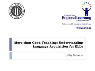 More than Good Teaching: Understanding Language Acquisition for ELLs