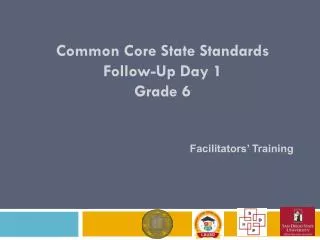 Common Core State Standards Follow-Up Day 1 Grade 6