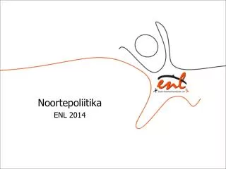 noortepoliitika enl 2014
