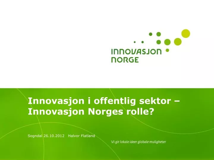 innovasjon i offentlig sektor innovasjon norges rolle