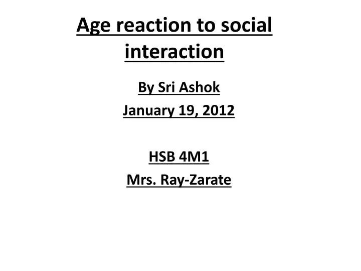 age reaction to social interaction