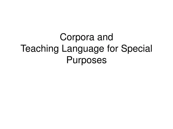 corpora and teaching language for special purposes