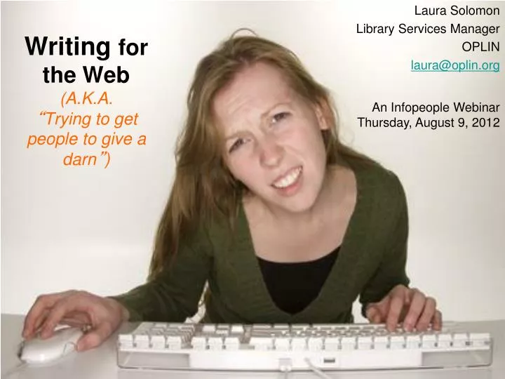 writing for the web a k a trying to get people to give a darn