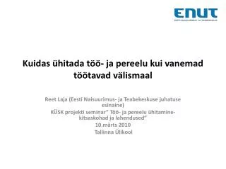 kuidas hitada t ja pereelu kui vanemad t tavad v lismaal