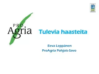 tulevia haasteita