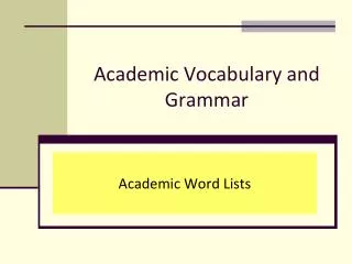 Academic Vocabulary and Grammar