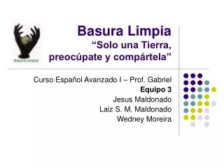 basura limpia solo una tierra preoc pate y comp rtela