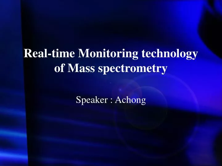real time monitoring technology of mass spectrometry