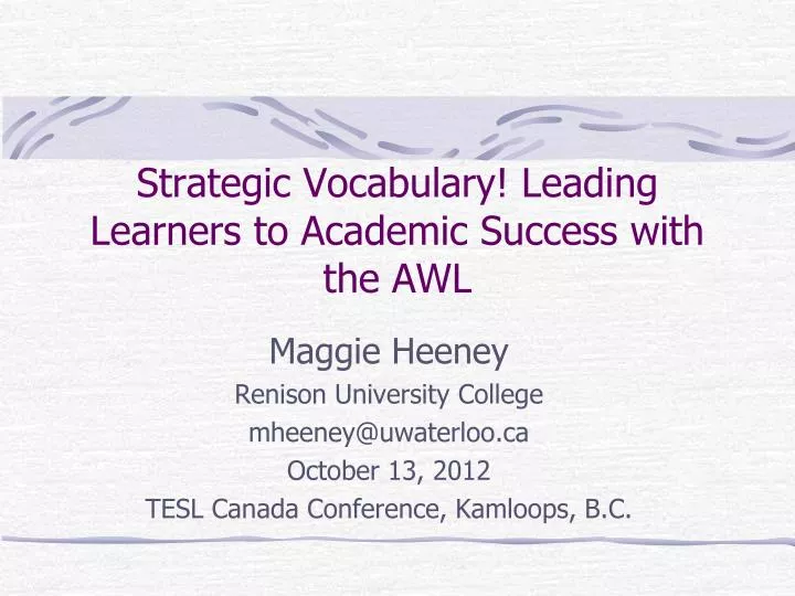 strategic vocabulary leading learners to academic success with the awl