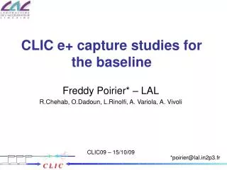 CLIC e+ capture studies for the baseline