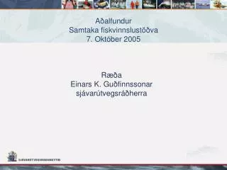 a alfundur samtaka fiskvinnslust va 7 okt ber 2005