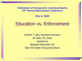 Federation of Chiropractic Licensing Boards 79 th Annual Educational Conference May 6, 2005