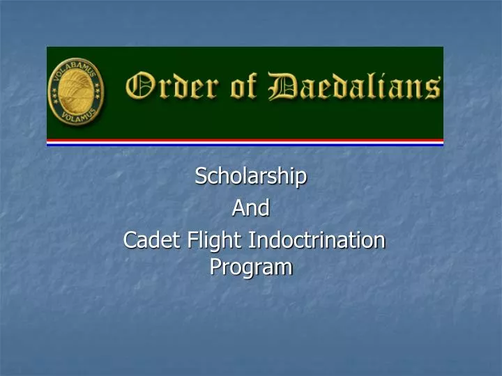scholarship and cadet flight indoctrination program