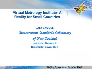 Virtual Metrology Institute- A Reality for Small Countries