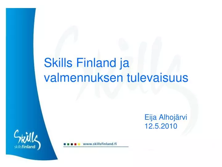 skills finland ja valmennuksen tulevaisuus