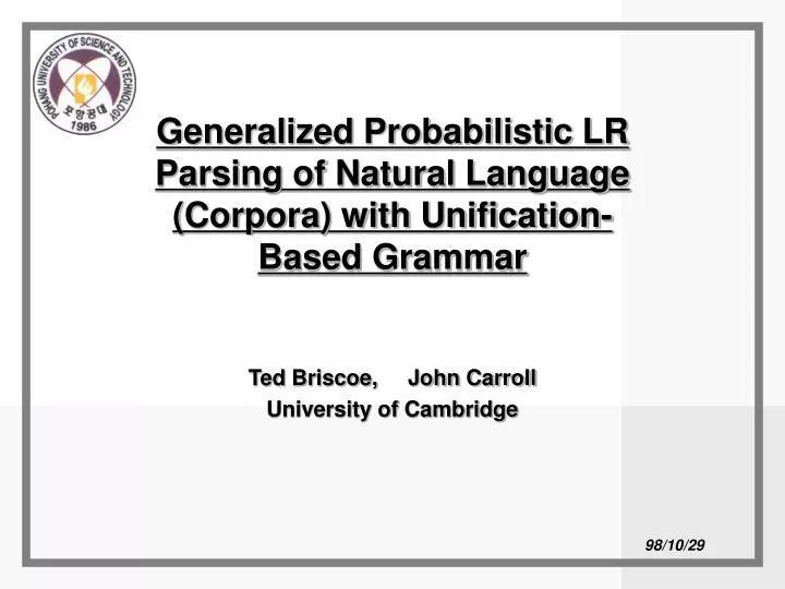 generalized probabilistic lr parsing of natural language corpora with unification based grammar