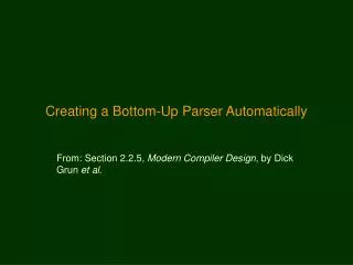Creating a Bottom-Up Parser Automatically