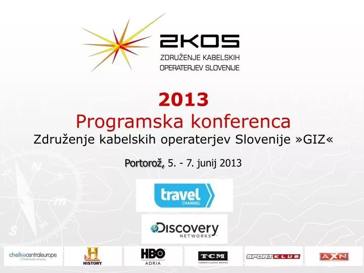 2013 programska konferenca zdru enje kabelskih operaterjev slovenije giz