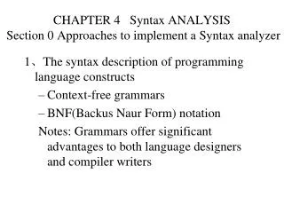 CHAPTER 4 Syntax ANALYSIS Section 0 Approaches to implement a Syntax analyzer