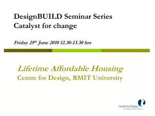 Lifetime Affordable Housing Centre for Design, RMIT University
