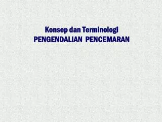 konsep dan terminologi pengendalian pencemaran