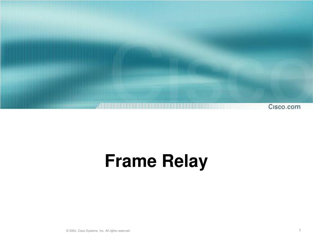 PPT - Frame Relay PowerPoint Presentation, free download - ID:4185257