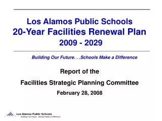 Los Alamos Public Schools 20-Year Facilities Renewal Plan 2009 - 2029