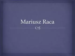 mariusz raca