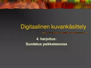 digitaalinen kuvank sittely