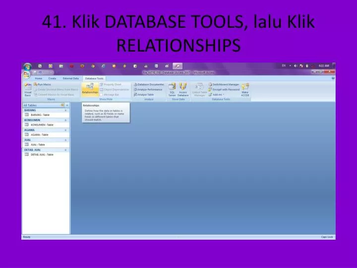 41 klik database tools lalu klik relationships
