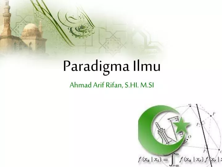 paradigma ilmu ahmad arif rifan s hi m si
