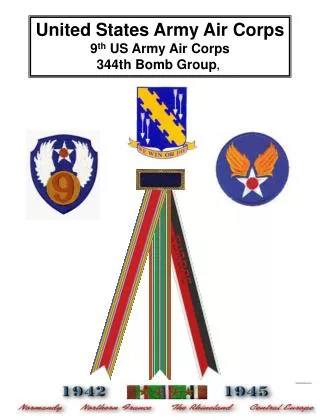 United States Army Air Corps 9 th US Army Air Corps 344th Bomb Group ,