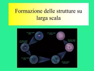 formazione delle strutture su larga scala