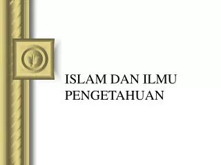 PPT - ISLAM DAN ILMU PENGETAHUAN PowerPoint Presentation, Free Download ...