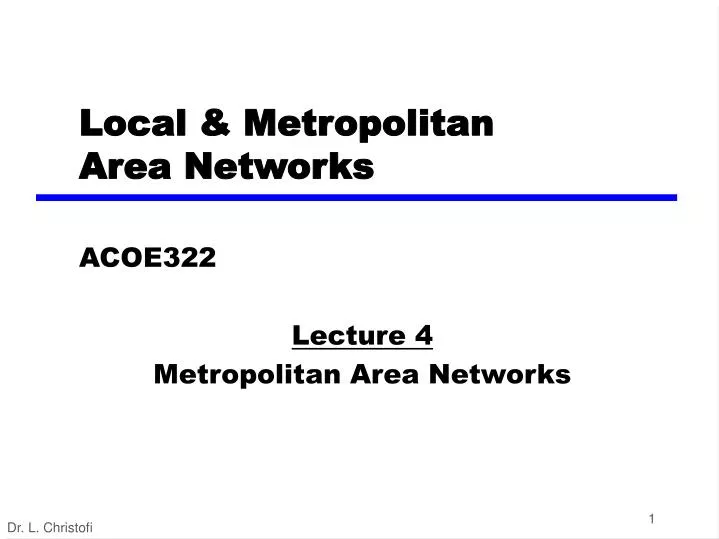 local metropolitan area networks