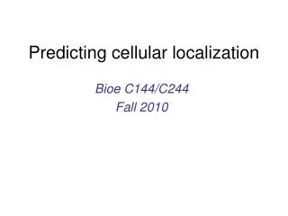 Predicting cellular localization