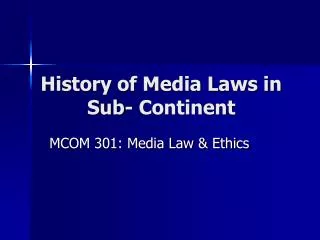 history of media laws in sub continent