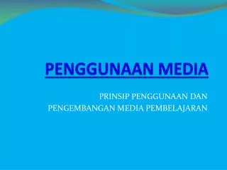 penggunaan media