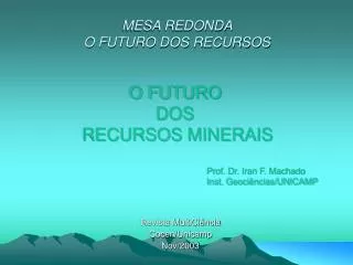 mesa redonda o futuro dos recursos