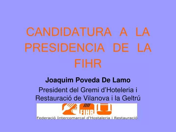 candidatura a la presidencia de la fihr