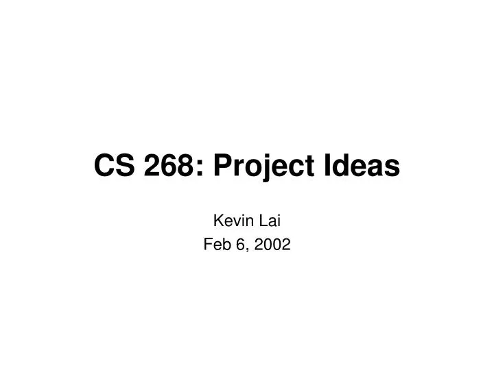 cs 268 project ideas
