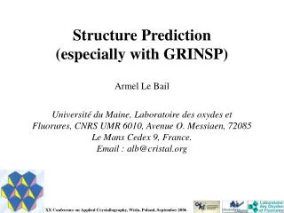 Structure Prediction (especially with GRINSP) Armel Le Bail