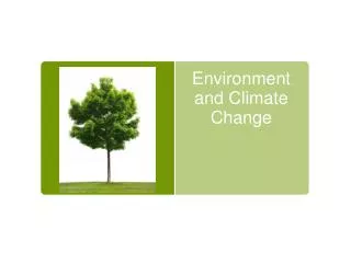 Environment and Climate Change