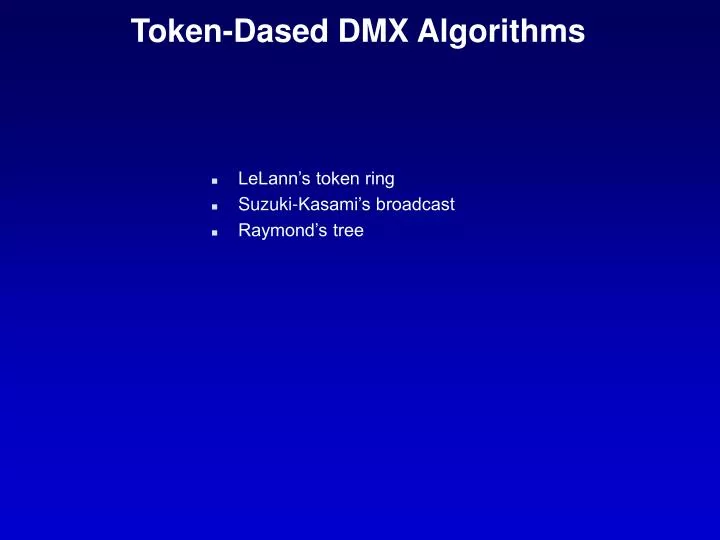 token dased dmx algorithms