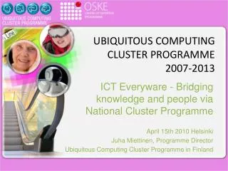 UBIQUITOUS COMPUTING CLUSTER PROGRAMME 2007-2013