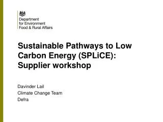 Sustainable Pathways to Low Carbon Energy (SPLiCE): Supplier workshop