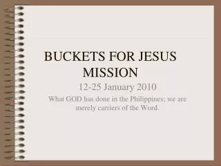 BUCKETS FOR JESUS MISSION